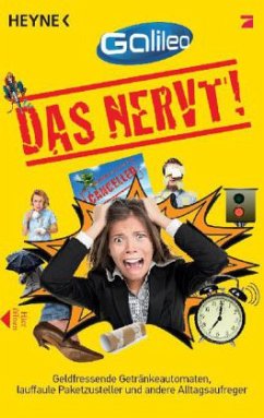 Das nervt! - Galileo