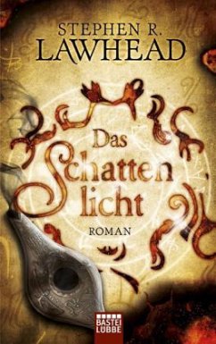 Das Schattenlicht / Die schimmernden Reiche Bd.4 - Lawhead, Stephen R.