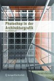 Photoshop in der Architekturgrafik Photoshop in der Architekturgrafik