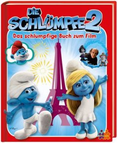 Die Schlümpfe 2 - Das schlumpfige Buch zum Film - Siegers, Julia