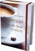 Espresso für die Seele