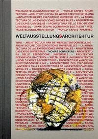 Weltausstellung(s)Architektur - Schriefers, Thomas