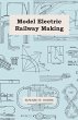 Model Electric Railway Making - Bild 1