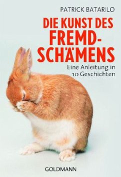 Die Kunst des Fremdschämens - Batarilo, Patrick