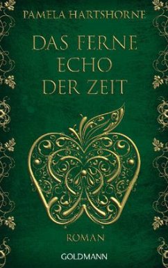 Das ferne Echo der Zeit (Deutsche Erstausgabe) - Hartshorne, Pamela