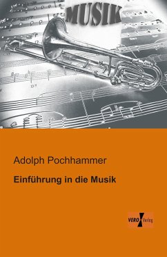 Einführung in die Musik - Pochhammer, Adolph