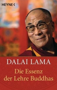 Die Essenz der Lehre Buddhas - Dalai Lama XIV.