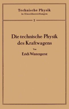 Die technische Physik des Kraftwagens - Wintergerst, Erich