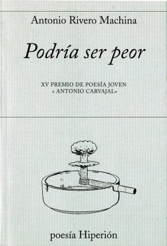 Podría ser peor - Rivero Machina, Antonio