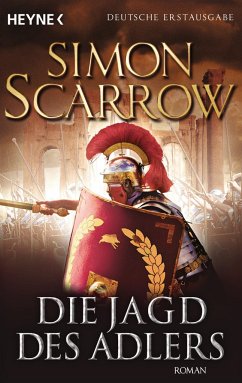 Die Jagd des Adlers / Rom-Serie Bd.7 - Scarrow, Simon
