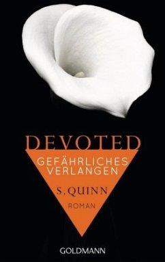 Gefährliches Verlangen / Devoted Bd.3 - Quinn, S.