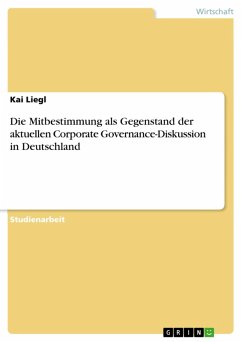 Die Mitbestimmung als Gegenstand der aktuellen Corporate Governance-Diskussion in Deutschland (eBook, ePUB)
