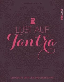 Lust auf Tantra - Janson, Christine