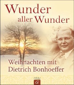 Wunder aller Wunder - Bonhoeffer, Dietrich