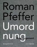 Roman Pfeffer. Umordnung. Rearrangement.