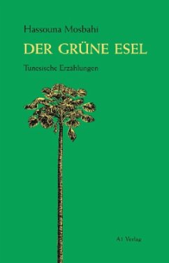 Der grüne Esel - Mosbahi, Hassouna