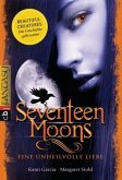 Seventeen Moons - Eine unheilvolle Liebe / Caster Chronicles Bd.2