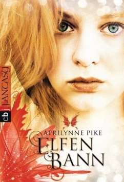 Elfenbann / Elfen Tetralogie Bd.3 - Pike, Aprilynne