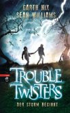 Der Sturm beginnt / Troubletwisters Bd.1