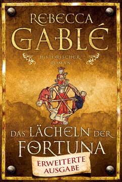 Das Lächeln der Fortuna / Waringham Saga Bd.1 (erweiterte Ausgabe) - Gablé, Rebecca