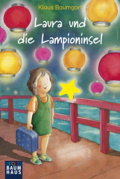 Laura und die Lampioninsel - Baumgart, Klaus;Neudert, Cornelia