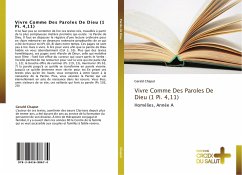 Vivre Comme Des Paroles De Dieu (1 Pi. 4,11) - Chaput, Gerald