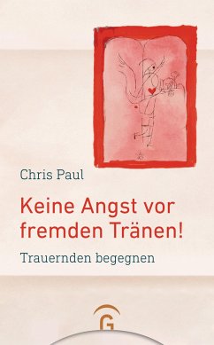 Keine Angst vor fremden Tränen! - Paul, Chris