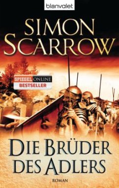 Die Brüder des Adlers / Rom-Serie Bd.4 - Scarrow, Simon