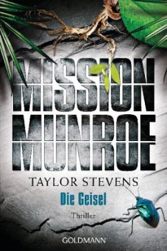 Die Geisel / Mission Munroe Bd.3 - Stevens, Taylor