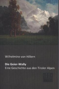 Die Geier-Wally - Hillern, Wilhelmine von