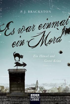 Es war einmal ein Mord / Hänsel und Gretel Bd.1 Es war einmal ein Mord / Hänsel und Gretel Bd.1