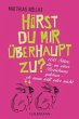 Hörst du mir überhaupt zu? - Bild 1