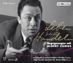 Leben heißt handeln, 2 Audio-CDs - Camus, Albert