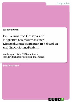 Evaluierung von Grenzen und Möglichkeiten marktbasierter Klimaschutzmechanismen in Schwellen- und Entwicklungsländern (eBook, PDF)