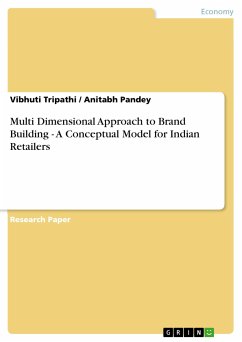 Multi Dimensional Approach to Brand Building - A Conceptual Model for Indian Retailers (eBook, ePUB) - Tripathi, Vibhuti; Pandey, Anitabh