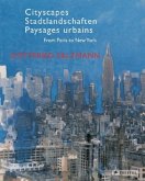 Gottfried Salzmann - Cityscapes. Stadtlandschaften. Paysages urbains - from Paris to New York - Gottfried Salzmann - Cityscapes. Stadtlandschaften. Paysages urbains - from Paris to New York -
