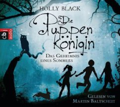 Das Geheimnis eines Sommers / Die Puppenkönigin Bd.1 (4 Audio-CDs) - Black, Holly