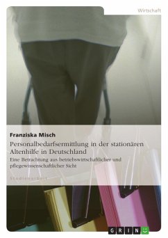 Personalbedarfsermittlung in der stationären Altenhilfe in Deutschland (eBook, PDF) - Misch, Franziska