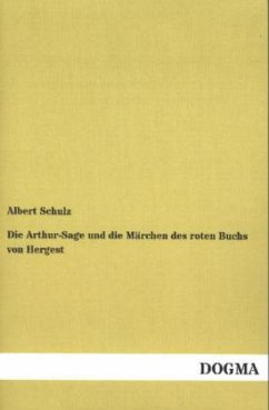 Die Arthur-Sage und die Märchen des roten Buchs von Hergest