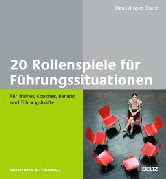 20 Rollenspiele für Führungssituationen - Kratz, Hans-Jürgen