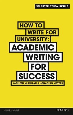 How to Write for University - McMillan, Kathleen; Weyers, Jonathan