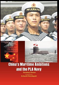 China's Maritime Ambitions and the Pla Navy - Dewan, Sandeep