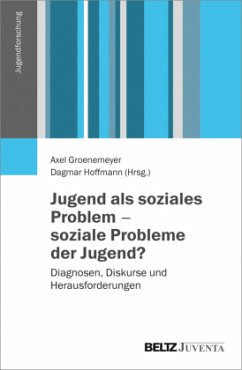 Jugend als soziales Problem - Probleme der Jugend?