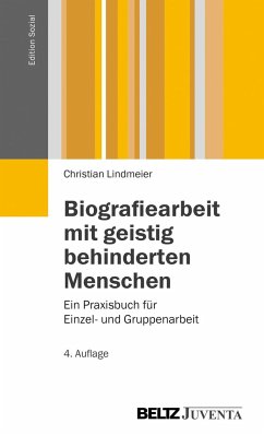 Biografiearbeit mit geistig behinderten Menschen - Lindmeier, Christian