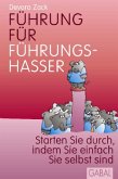 Führung für Führungshasser