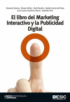 El libro del marketing interactivo y la publicidad digital - Liberos, Eduardo