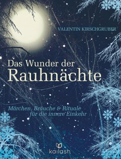 Das Wunder der Rauhnächte - Kirschgruber, Valentin