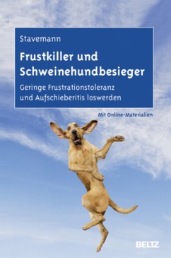 Frustkiller und Schweinehundbesieger - Stavemann, Harlich H.