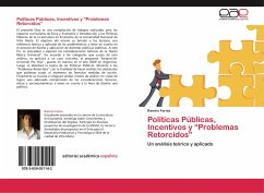 Políticas Públicas, Incentivos y ¿Problemas Retorcidos¿ - Farias, Ramiro