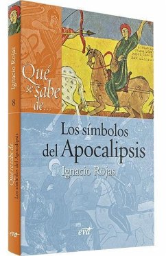 Qué se sabe de-- los símbolos del Apocalipsis - Rojas Gálvez, Ignacio